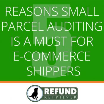5 reasons small parcel auditing is a must for e-commerce shippers